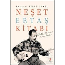 Neşet Ertaş Kitabı - Bilge Tokel - Kapı Yayınları