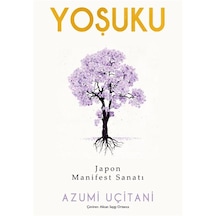 Yoşuku & Japon Manifest Sanatı / Azumi Uçitani