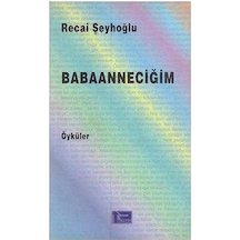 Babaanneciğim - Recai Şeyhoğlu