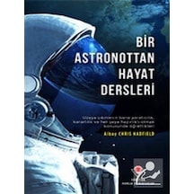 Bir Astronottan Hayat Dersleri - Chris Hadfield - Tübitak Yayınları
