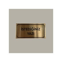 Gold Aluminyum Kapı İsimliği İstediğiniz Yazıyı Yazdırabilirsiniz Arkası Yapışkanlı 10x20 Cm