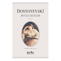 Beyaz Geceler Fyodor Mihayloviç Dostoyevski Bilge Kültür Sanat