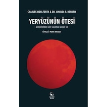 Yeryüzünün Ötesi - Charles P. Wohlforth -  Amanda R. Hendrix - Ginko Bilim