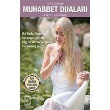 Muhabbet Duaları - Aşkın Dorukları - Tuğçe Işınsu - Feniks Kitap