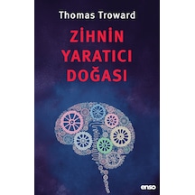 Zihnin Yaratıcı Doğası - Thomas Troward