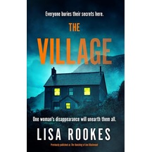 The Village: A Brilliantly Chilling And Thrilling Mystery Debut Novel