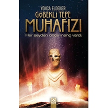 Göbekli Tepe Muhafızı - Yonca Eldener - Altın Kitaplar