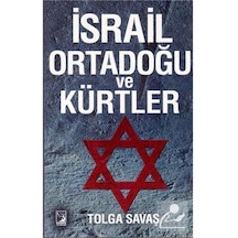 İsrail Ortadoğu ve Kürtler - Tolga Savaş - Kamer Yayınları
