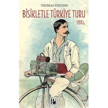 Bisikletle Türkiye Turu 1884 / Thomas Stevens