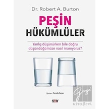 Peşin Hükümlüler  - Robert A. Burton  - Say Yayınları