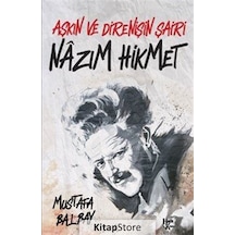 Aşkın ve Direnişin Şairi Nazım Hikmet - Mustafa Balbay - Halk Kitabevi