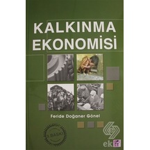 Kalkınma Ekonomisi - Feride Doğaner Gönel - Efil Yayınevi Yayınları
