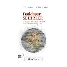 Fısıldaşan Şehirler - John-Paul Ghobrial - Küre Yayınları