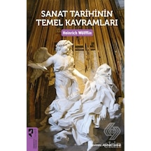 Sanat Tarihinin Temel Kavramları - Heinrich Wölfflin - Hayalperest Yayınevi
