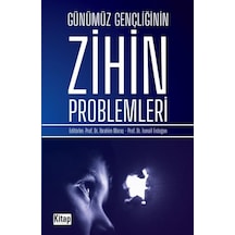 Günümüz Gençliğinin Zihin Problemleri- Kitap Dünyası