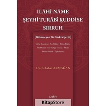 İlahi-Name Şeyhi Turabi Kuddise Sırruh - Bilinmeyen Bir Nokta Şerhi - Sebahat Armağan - Der Yayınları