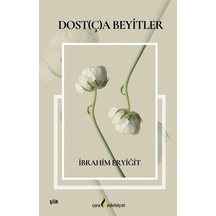 Dost Ç A Beyitler / İbrahim Eryiğit
