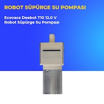 Ecovacs Deebot T10 12.0 V Robot Süpürge Su Pompası