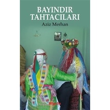 Bayındır Tahtacıları / Aziz Merhan