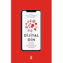 Dijital Din: Dijital Medyada Dini Pratikleri Anlamak- İz Yayıncılık