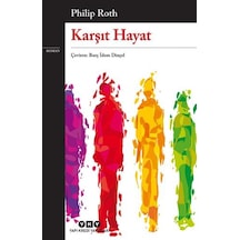 Karşıt Hayat - Philip Roth - Yapı Kredi Yayınları