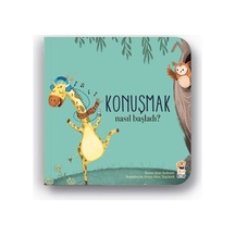 Nasıl Başladı - Konuşmak