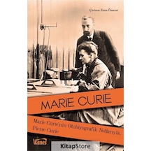 Marie Curie'nin Otobiyografik Notlarıyla Pierre Curie - Marie Curie - Kanes Yayınları