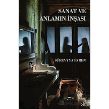 Sanat Ve Anlamın İnşası Kafka Kitap Süreyyya Evren
