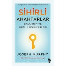 Sihirli Anahtarlar: Başarının ve Mutluluğun Sırları - Joseph Murphy - Nemesis Kitap