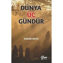 Dünya Üç Gündür / Hasan Kaya