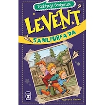 Türkiyeyi Geziyorum - Levent Şanlıurfa'da - Mustafa Orakçı - Timaş Çocuk
