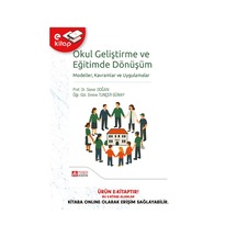 Okul Geliştirme Ve Eğitimde Dönüşüm Modeller Kavramlar Ve Uygulam