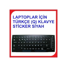 Laptoplar Için Türkçe (Q) Klavye Sticker Siyah