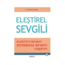 Eleştirel Sevgili & Eleştiriyi Bırakın, İstediğiniz Sevgiyi Ya...