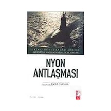 Nyon Antlaşması - Zafer Çakmak - IQ Kültür Sanat Yayıncılık