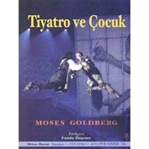 Tiyatro ve Çocuk - Moses Goldberg - Mitos Boyut Yayınları