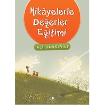 Hikayelerle Değerler Eğitimi - Ali Çankırılı - Uğurböceği
