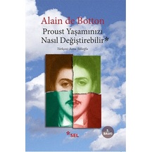 Proust Yaşamınızı Nasıl Değiştirebilir?