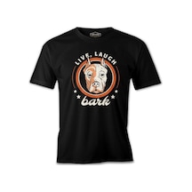 Pitbull Dog Live Laugh Bark Quote Siyah Erkek Tshirt 001