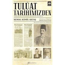Tulûat Tarihimizden & Pişekar Küçük İsmail Efendi'nin Hatıratı...