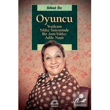 Oyuncu / Sibel Öz