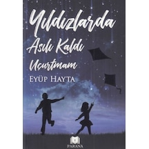 Yıldızlarda Asılı Kaldı Uçurtmam - Qhdh-618696