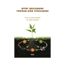Bitki Beslemede Toprak - Kök Etkileşimi - Ahmet Korkmaz - Gece Kitaplığı