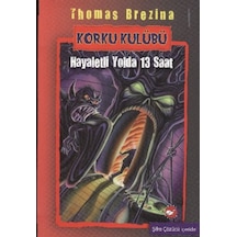 Korku Kulübü 1 - Hayaletli Yolda 13 Saat - Ccgx-860315