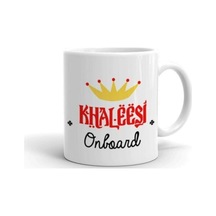 Khaleesi On Board Baskılı Kupa Bardak Beyaz