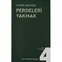 Perdeleri Yakmak  - Murat Sayımlar  - İnşa Enstitüsü Kitapları