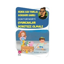 Minik Bir Yanlış Gördüm Sanki / Oyuncaklar Ücretsiz Olmalı