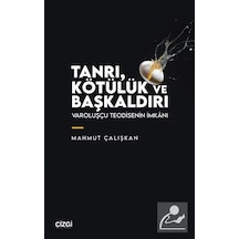 Tanrı, Kötülük Ve Başkaldırı & Varoluşçu Teodisenin İmkanı / M...