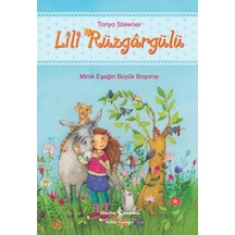 Lili Rüzgargülü - Minik Eşeğin Büyük Başarısı - Tanya Stewner - İş Bankası Kültür Yayınları