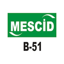 Iş Güvenliği Pvc Dekota Uyarı - Ikaz Levhası Mescid Yazılı (262079900)